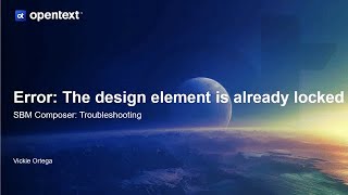SBM Composer: Troubleshooting and fixing error The design element is already locked
