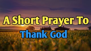 Dear Lord A Short Prayer for Strength and Perseverance | Trusting God Through Life's Challenges