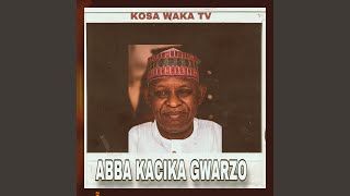 Download lagu Abba Kacika Gwarzo mp3 Download lagu Abba Kacika Gwarzo mp3