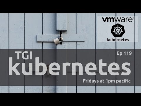 TGI Kubernetes 119: Gatekeeper and OPA