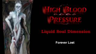 High Blood Pressure - Liquid Soul Dimension (Playlist)