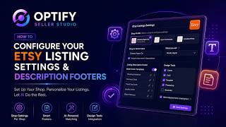 Optify Seller Studio Tutorial: How to Configure Etsy Listing Settings 