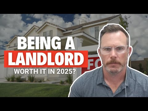 Is Being a Landlord in 2025 Worth It?