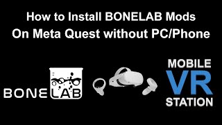 How to install Bonelab Mods on Meta Quest - No PC or Smartphone required