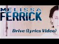 Melissa Ferrick - Drive (Lyrics Video)