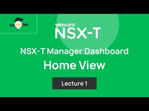 Lecture 1. Introduction to VMware NSX-T Manager: Step by Step Tutorial