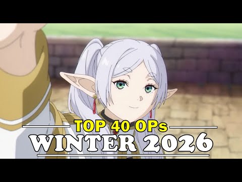 My Top 40 Anime Openings of Winter 2026