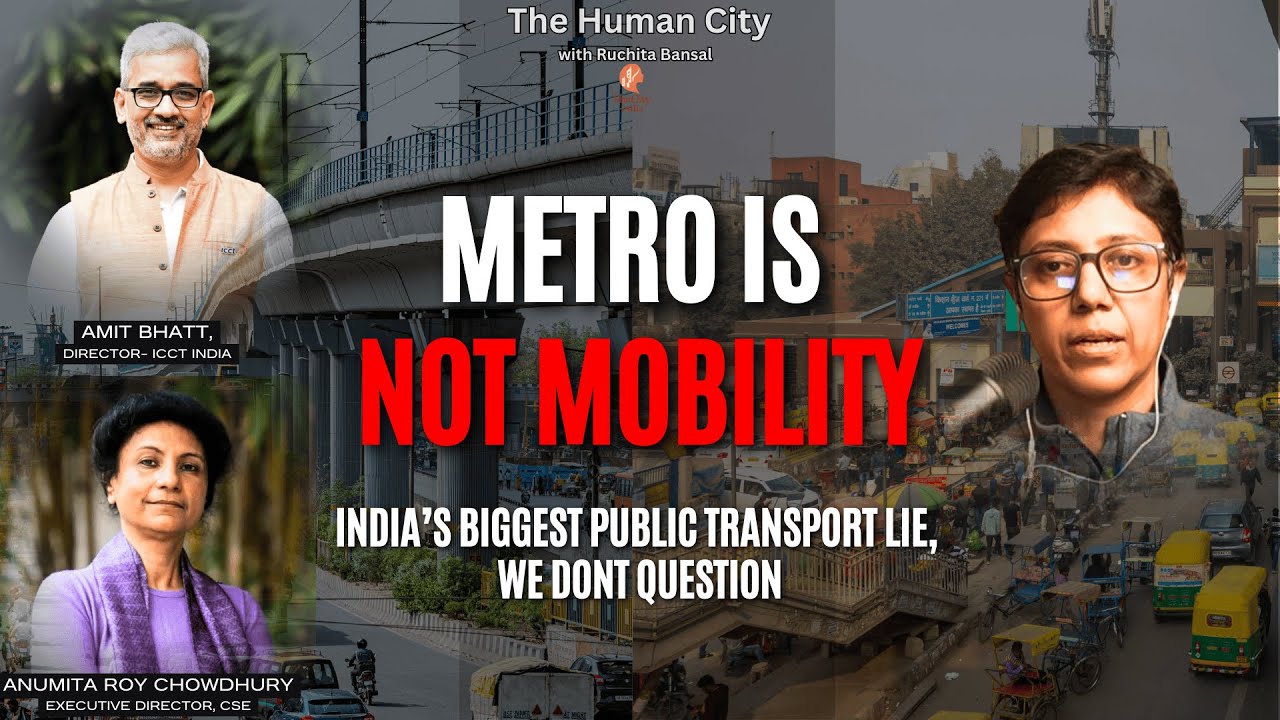 Why Metro Became a Substitute for Real Public Transport | HC E15| Anumita | Amit | Ruchita Bansal