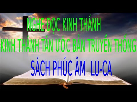 Nghe  KinhThánh Sách Luca Full | Pastor Nguyen Phu Quyen #39