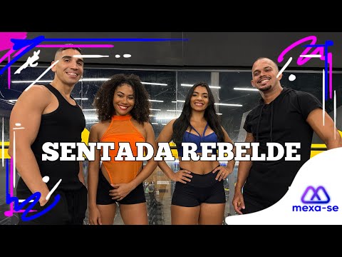 Sentada Rebelde - Papamé, Furacão Hit, O Tubarão | Coreografia #MEXASE