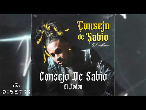 El Jodon - Consejo De Sabio (Audio Oficial)