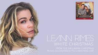 LeAnn Rimes - White Christmas (Audio)