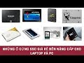 Tư Vấn Các Bạn Nâng Cấp Ổ Cứng SSD Cho Laptop Và PC Bền Rẻ Bảo Hành Tốt Tư Vấn Các Bạn Nâng Cấp Ổ Cứng SSD Cho Laptop Và PC Bền Rẻ Bảo Hành Tốt
