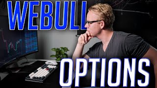 ULTIMATE Guide to Options Trading on WeBull (applies to ALL brokerages)