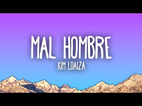 Kim Loaiza - Mal Hombre