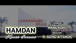 Download lagu HAMDAN - KAWIH ISLAMI || SANGGIAN MANG KOKO - RUMPAKA R. ADING AFFANDIE (COVER ANI SULASTRI) mp3