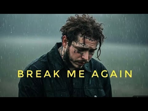 Post Malone – Break Me Again | Heartbreak Never Sounded So Rea