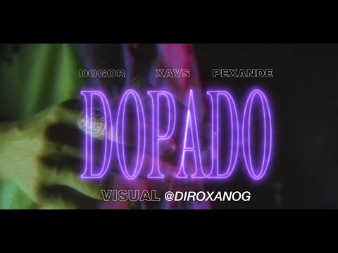 XAVS FT DOGOR & PEXANDE - DOPADO