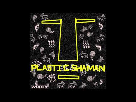 Plastic Shaman - Indicator (Feat Soulsa) (OUT NOW)