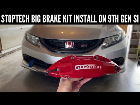 StopTech Excelerate TSX Big Brake Kit Install On 9th Gen Honda Civic Si - FITMENT IS PERFECT!