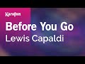 Before You Go - Lewis Capaldi | Karaoke Version | KaraFun
