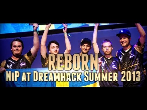 CS:GO - "REBORN" NiP at DreamHack Summer 2013 (Fragmovie/Documentary)