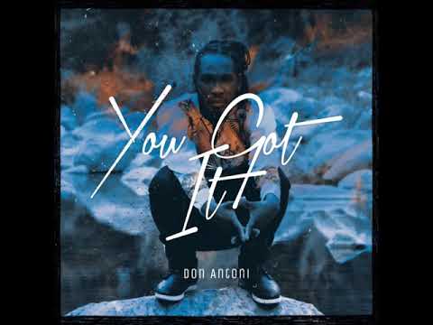 Don Antoni- You Got It