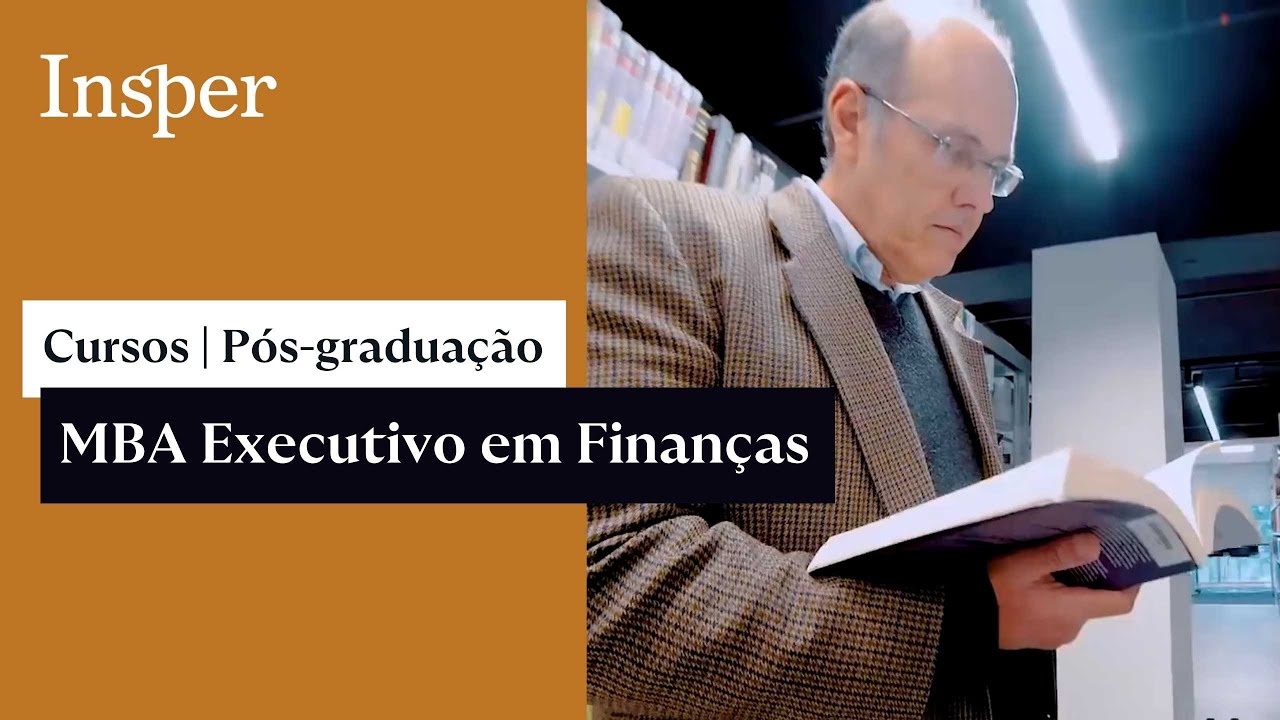 Confira com o professor Luiz Vieira o curso de MBA Executivo em Finanças do Insper!