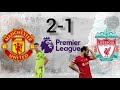 Man Untd 2-1 Liverpool|Highlights| Salah Score late Consolation at Old Trafford| Premier League