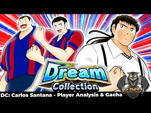 Dream Collection: Carlos Santana - دريم كوليكشن: سانتانا- Captain Tsubasa Dream Team