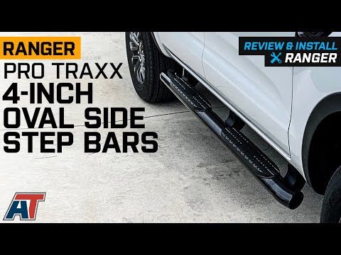 2019-2022 Ford Ranger Pro Traxx 4-Inch Oval Side Step Bars Review & Install