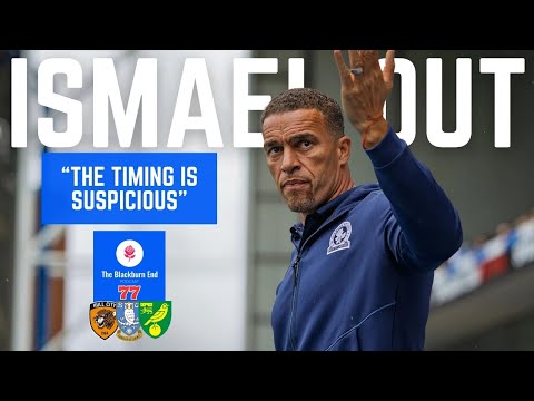 Blackburn SACK Ismaël | REACTION | Disaster Transfer Window