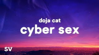 Video thumbnail of "Doja Cat - Cyber Sex (Lyrics) - Oh what a time to be alive"