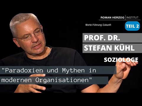 "Paradoxien und Mythen in modernen Organisationen" Stefan Kühl