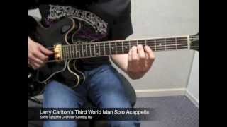 Larry Carlton&#39;s Third World Man GUITAR SOLO tutorial