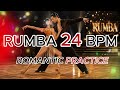 Rumba 24 BPM – Rumba Music for Ballroom Dancing (Romantic Practice Mix)