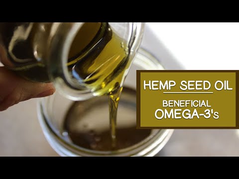 Hemp Seed Oil and Its Beneficial Omega-3 Fatty Acids