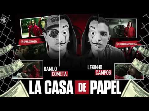 DANILO COMETA E LEKINHO CAMPOS - LA CASA DE PAPEL -  MÚSICA NOVA 2018