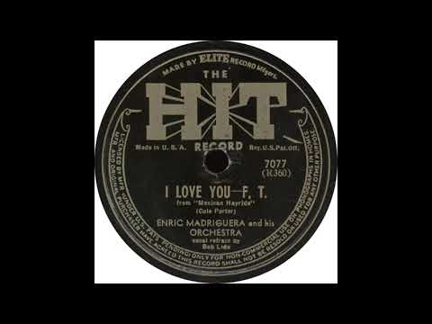 Hit 7077 – I Love You – Enric Madriguera and his Orchestra