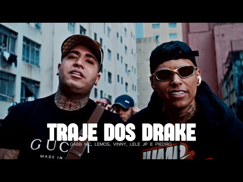 TRAJE DOS DRAKE - Gabb MC, MC Lemos, MC Vinny, MC Lele JP e MC Piedro