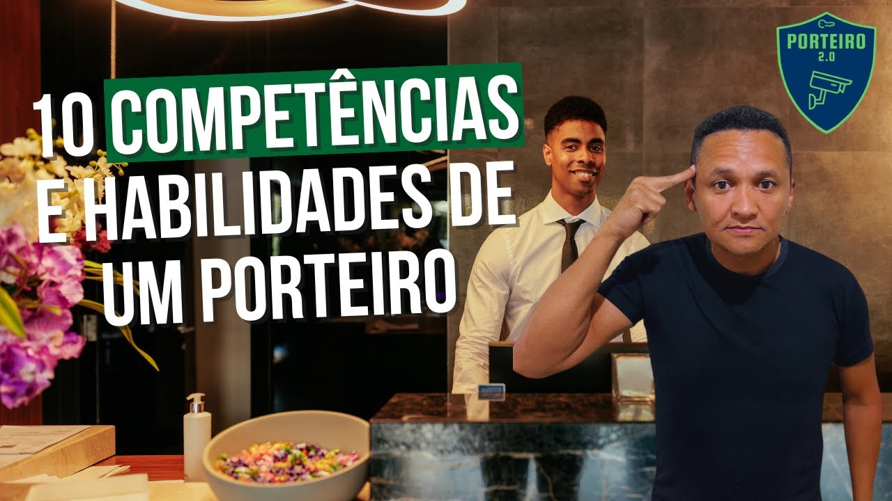 10 competências e habilidades de um porteiro