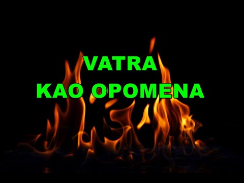 Vatra je dovoljna kao opomena