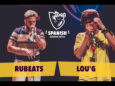 RUBEATS vs LOU'G - 1/8 Final INDIVIDUAL Masc. - Spanish Beatbox Battle 2020