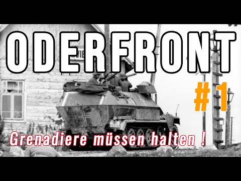 Der erste deutsche Verband an der Oder (1) - ALS DIE ODER OSTFRONT WURDE - Schlacht Seelower Höhen