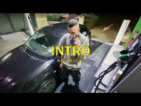 INTRO - Killu'Katala