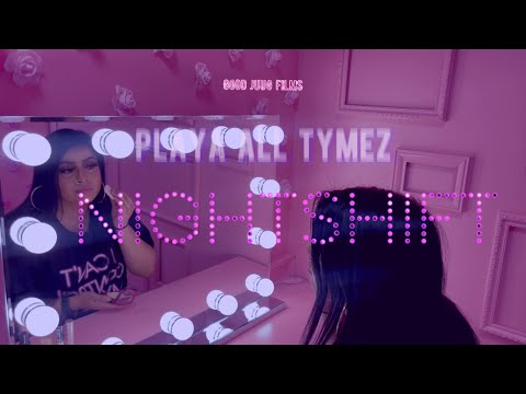 Playa All Tymez - NightShift (Produced by 183realchance & Swagdrumma)