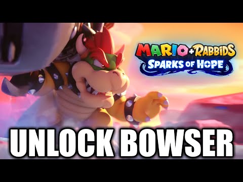 HOW TO Unlock Bowser in Mario + Rabbids Sparks of Hope
