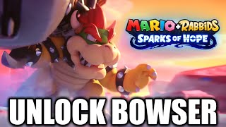 HOW TO Unlock Bowser in Mario + Rabbids Sparks of Hope