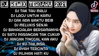 Download lagu DJ REMIX TERBARU VIRAL FULL BASS 💃 || DJ TAK TAU MALU - DJ MELUKIS SENJA || DJ TIKTOK VIRAL 2021❤️ mp3 Download lagu DJ REMIX TERBARU VIRAL FULL BASS 💃 || DJ TAK TAU MALU - DJ MELUKIS SENJA || DJ TIKTOK VIRAL 2021❤️ mp3