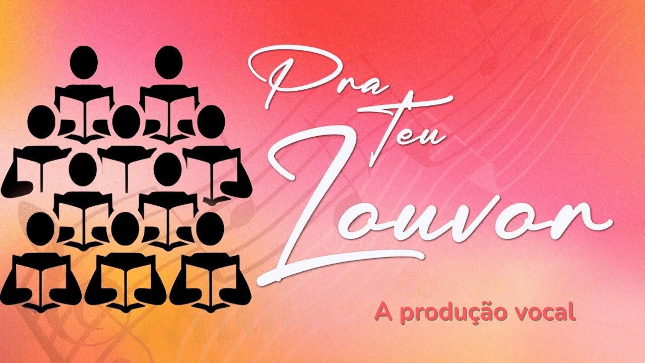 05/10/2024 - [ Programa Pra Teu Louvor ] - Igreja Cristã Maranata - EP 1 -  Tema: "A produção vocal"